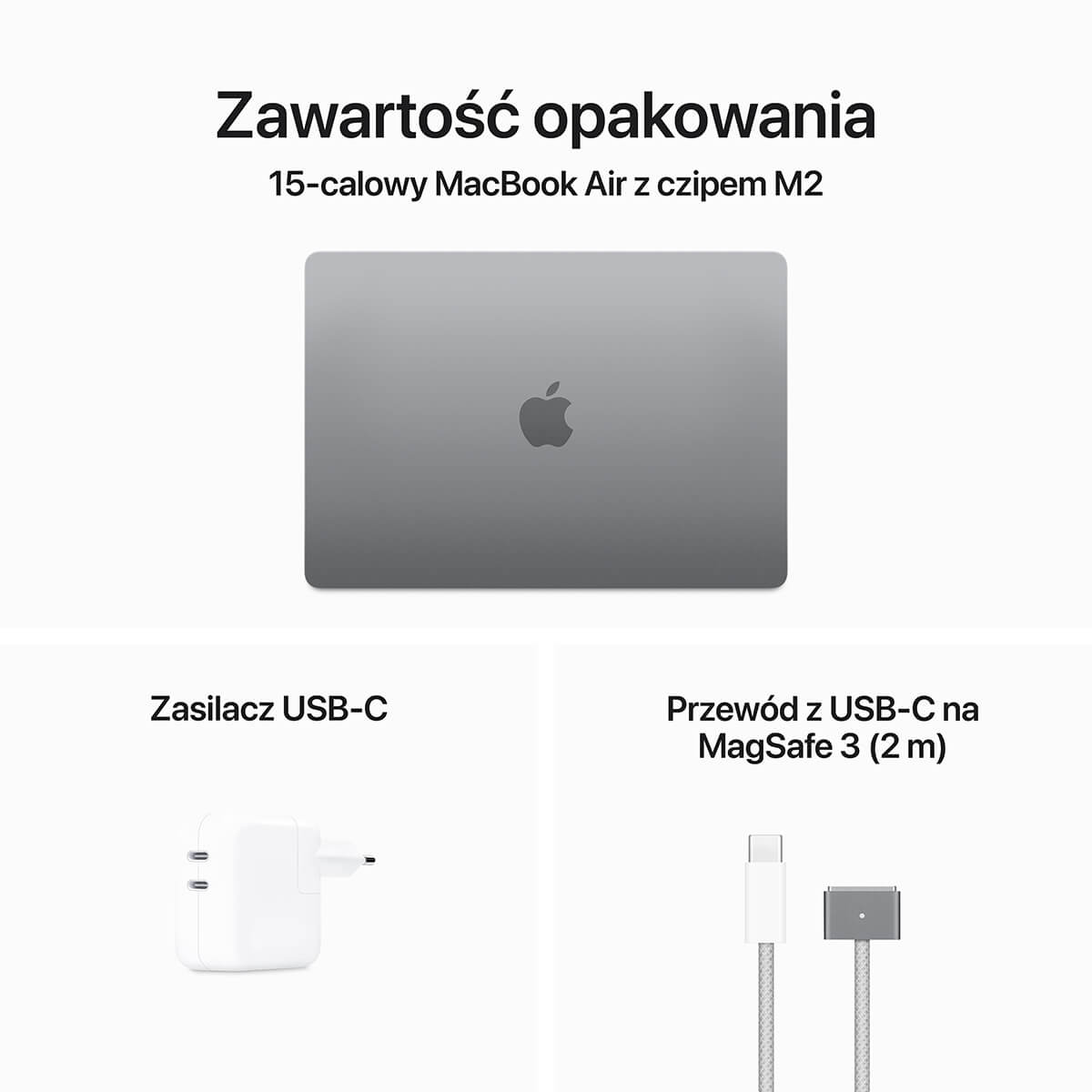 MacBook Air 15 cali M2 Zawartość opakowania MacBook Air 15 cali M2 Zawartość opakowania