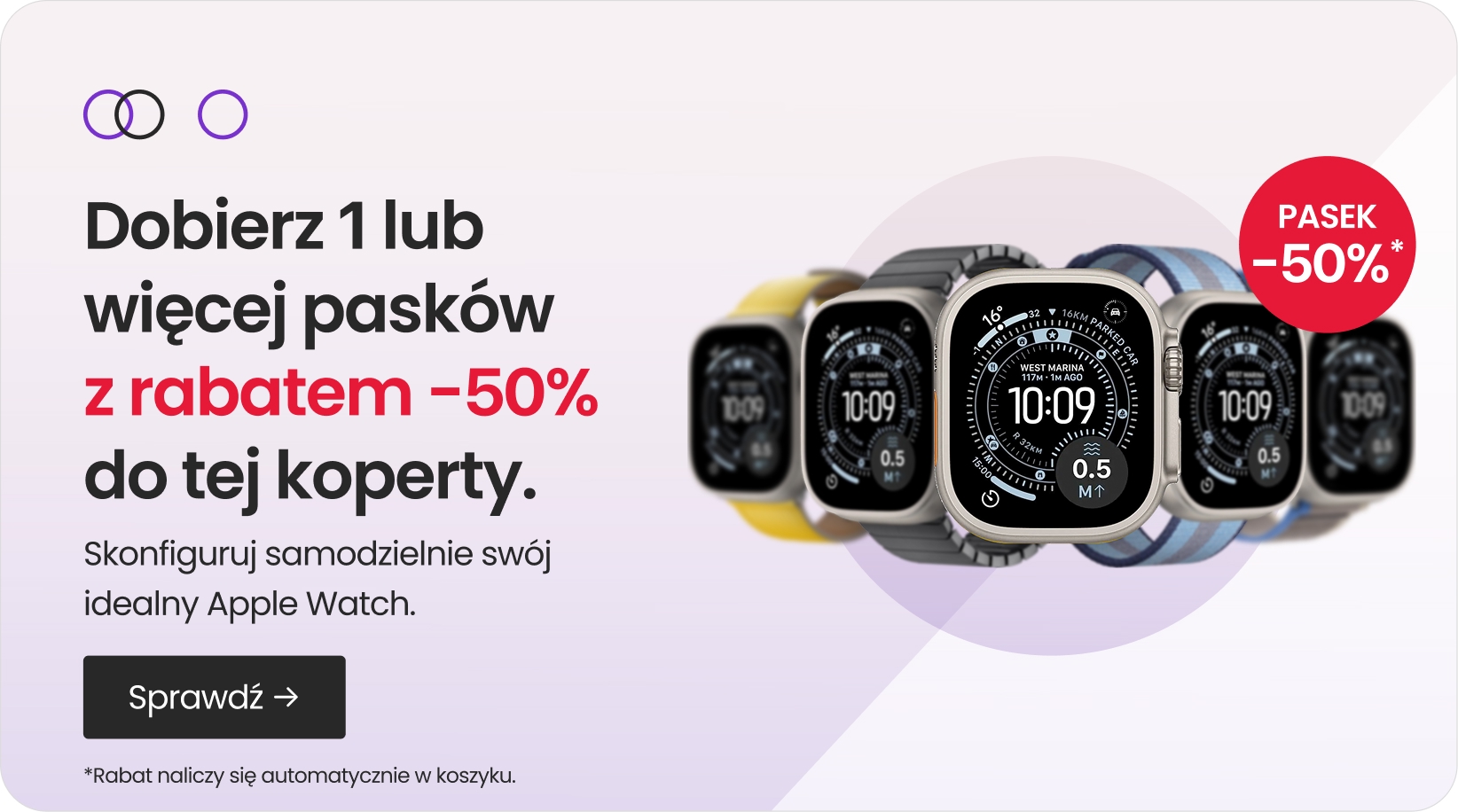 Dobierz jeden lub więcej pasków do tej koperty z rabatem 50%. Kliknij, ay dowiedzieć się więcej.
